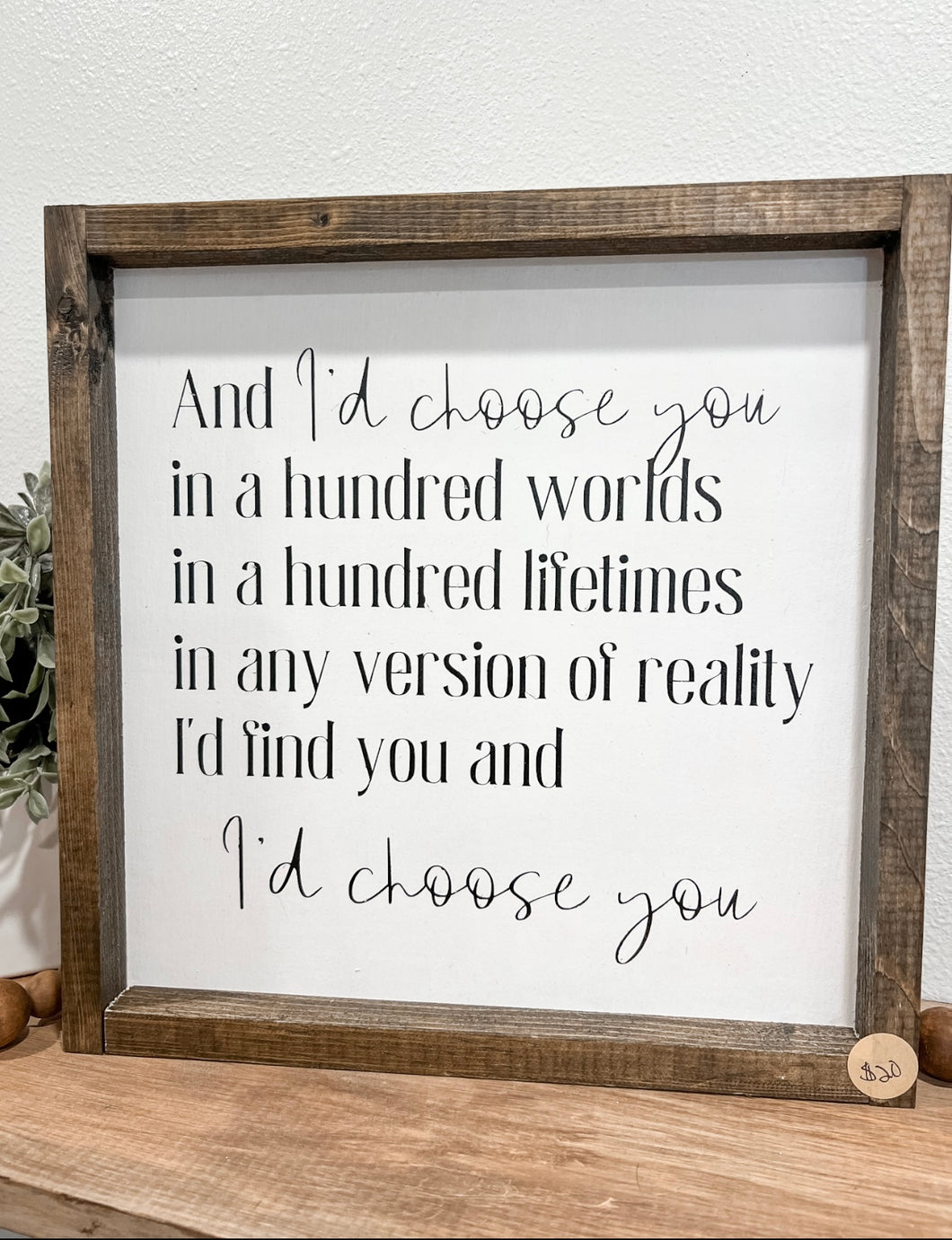 I'd Choose You Sign