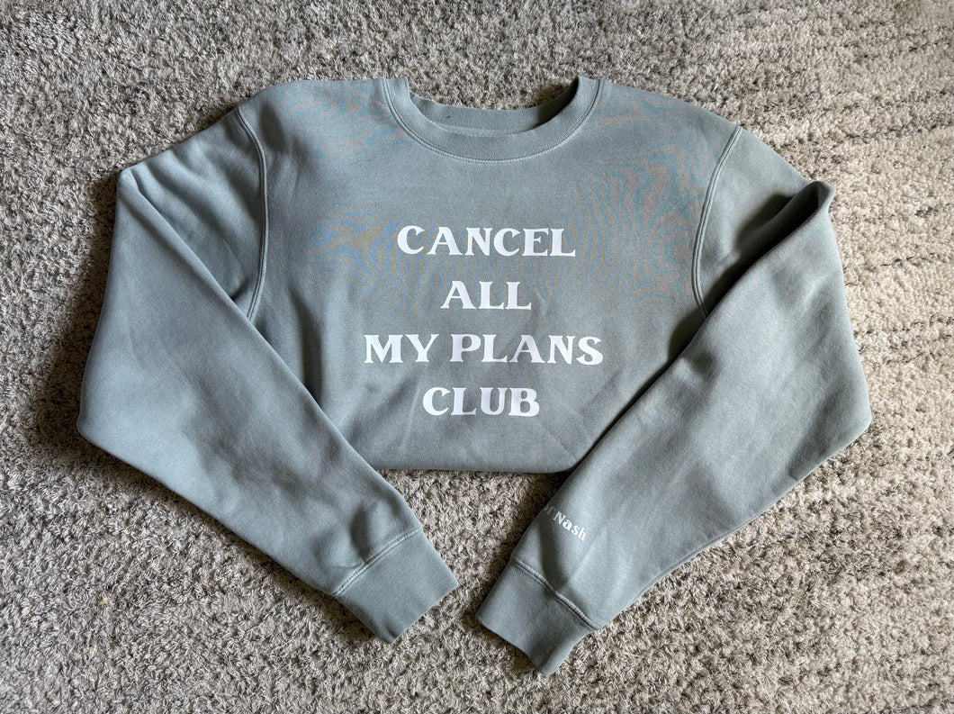 Cancel Plans Crewneck Adult